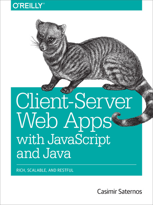 Title details for Client-Server Web Apps with JavaScript and Java by Casimir Saternos - Wait list